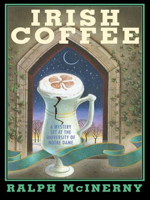 Title details for Irish Coffee by Ralph McInerny - Wait list